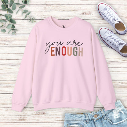 You Are Enough v2 Sweatshirt