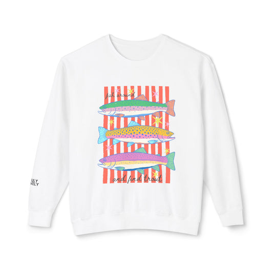 Fish Around and Find Out | Lightweight Crewneck Sweatshirt