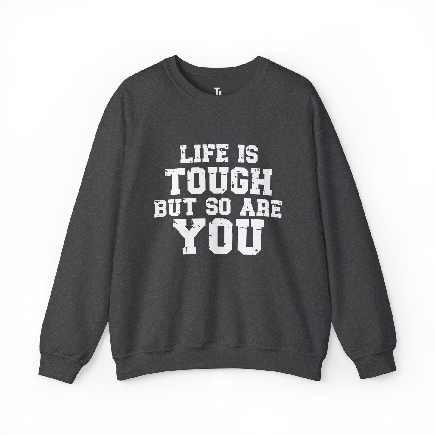 Tough But So Are You | Motivational Sweatshirt for Women, Sizes Up to 5XL