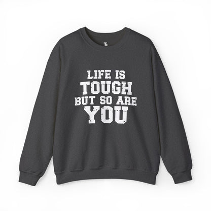 Tough But So Are You | Motivational Sweatshirt for Women, Sizes Up to 5XL