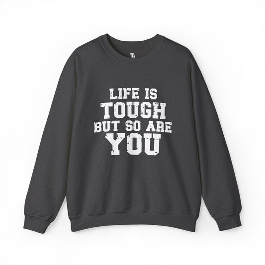 Tough But So Are You | Motivational Sweatshirt for Women, Sizes Up to 5XL