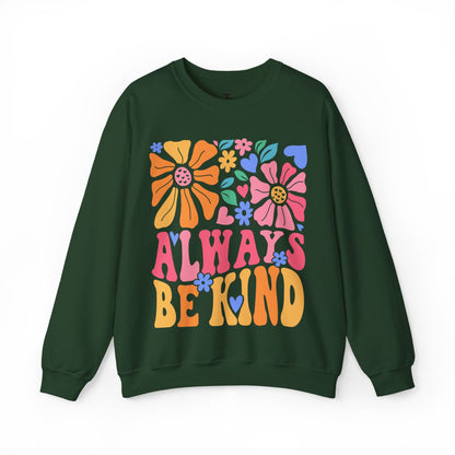 Always Be Kind | Positive Affirmation Sweatshirt for Women, Plus Sizes Up to 5XL