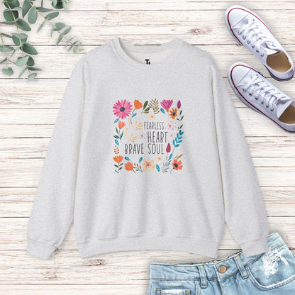 Fearless Heart Brave Soul Sweatshirt