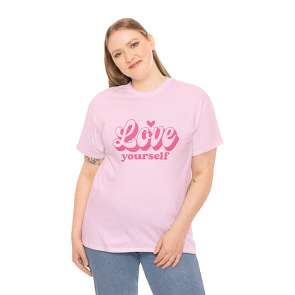 Love Yourself Motivational T-shirt  for Women